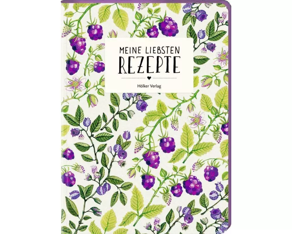 Meine liebsten Rezepte - Beeren