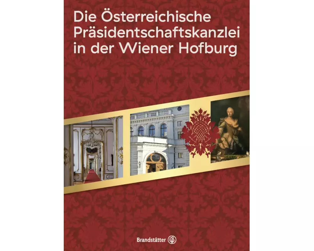 Die Österreichische Präsidentschaftskanzlei in der Wiener Hofburg