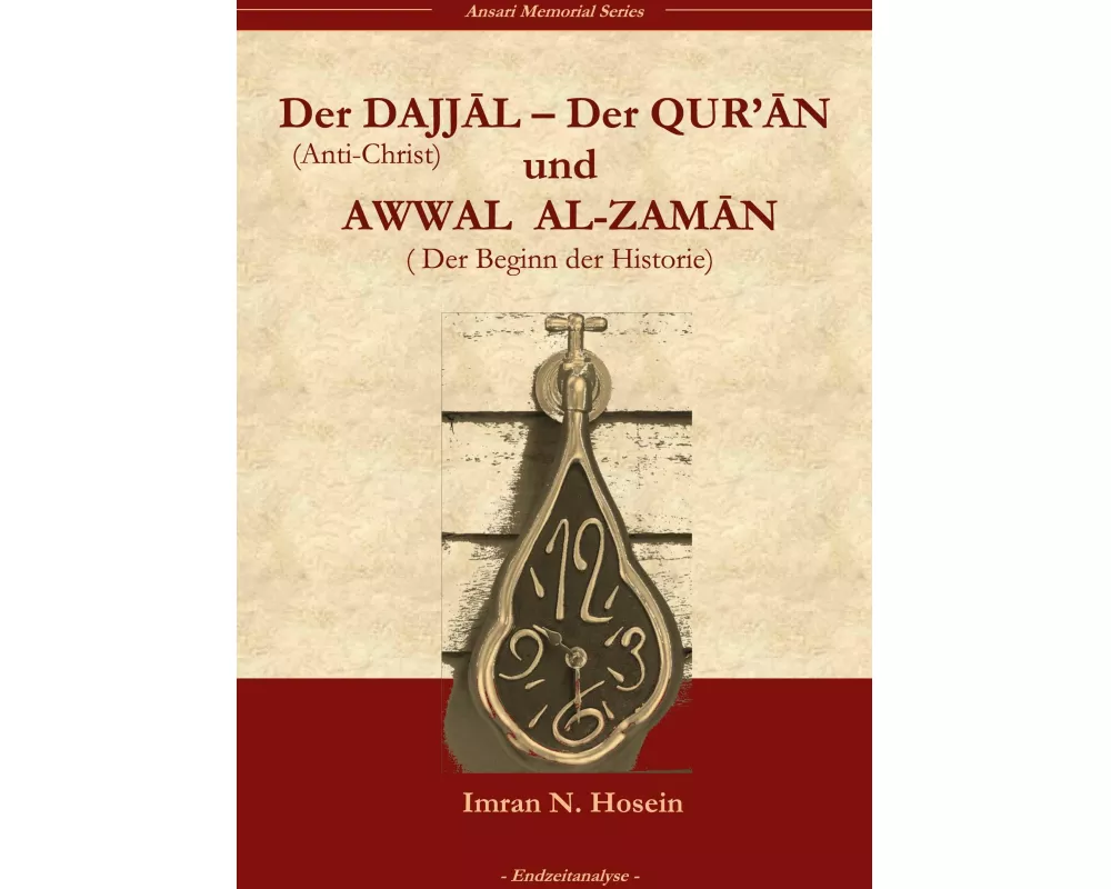 Der Dajjal, der Quran und Awwal al zaman
