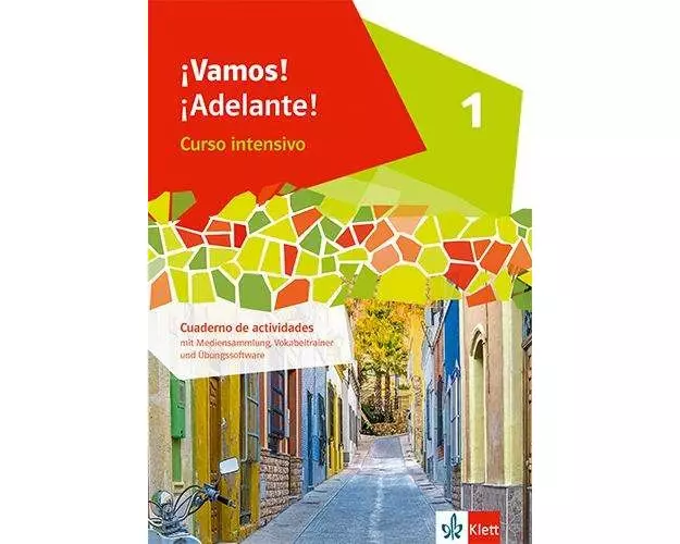 ¡Vamos! ¡Adelante! Curso intensivo 1. Cuaderno de actividades mit Audios, Videos und Lernsoftware 1. Lernjahr