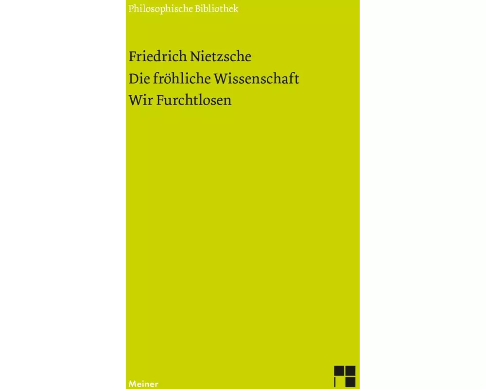 Die Fröhliche Wissenschaft. Wir Furchtlosen