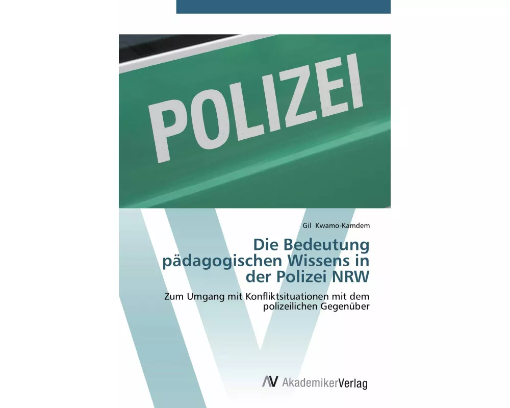Die Bedeutung pädagogischen Wissens in der Polizei NRW
