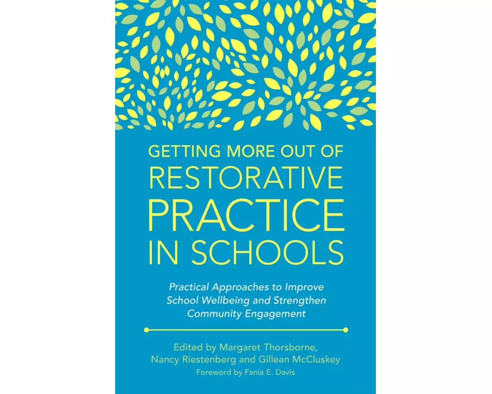 Getting More Out of Restorative Practice in Schools