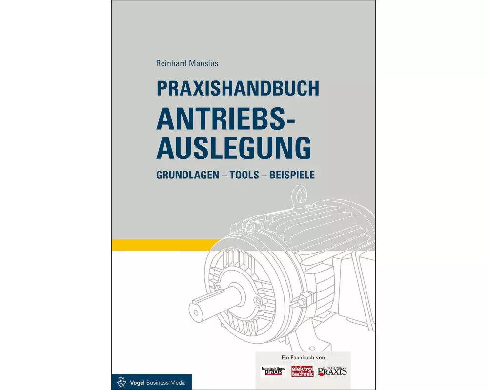 Praxishandbuch Antriebsauslegung