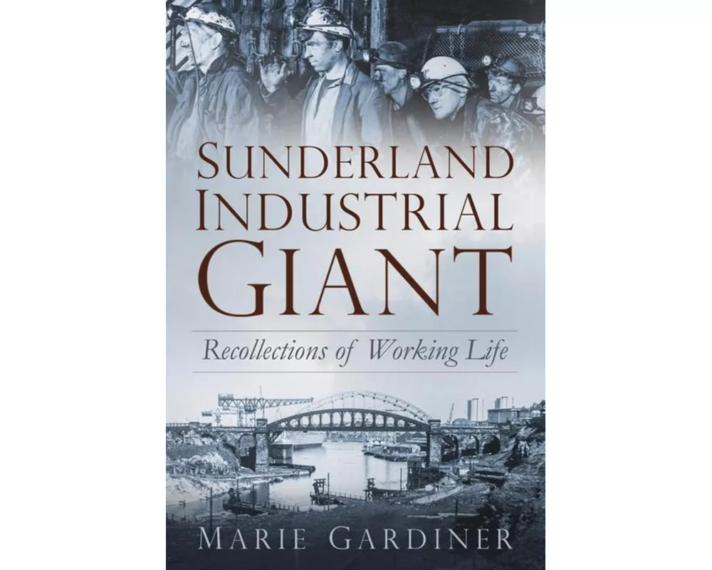Sunderland, Industrial Giant