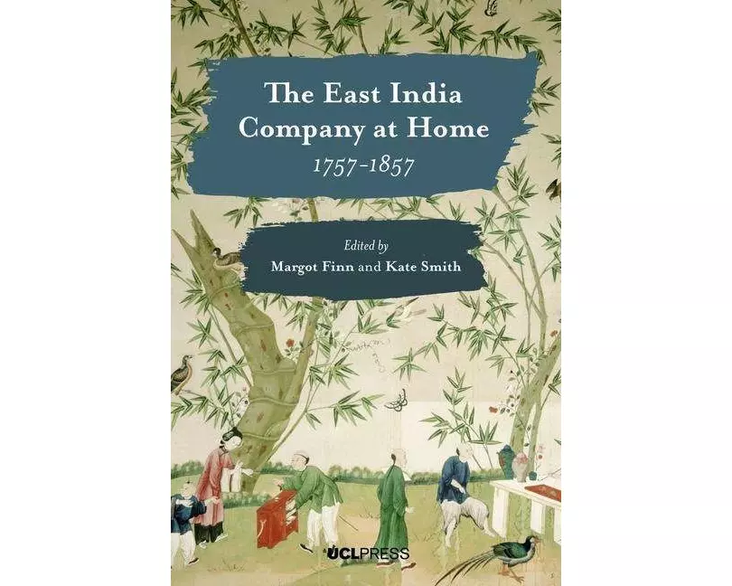 The East India Company at Home, 1757-1857