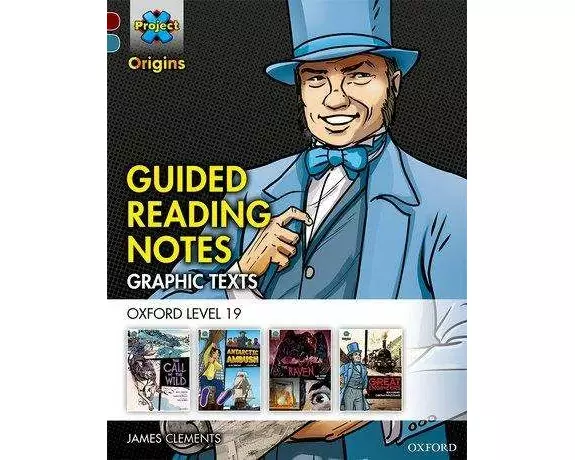 Project X Origins Graphic Texts: Dark Red+ Book Band, Oxford Level 19: Guided Reading Notes