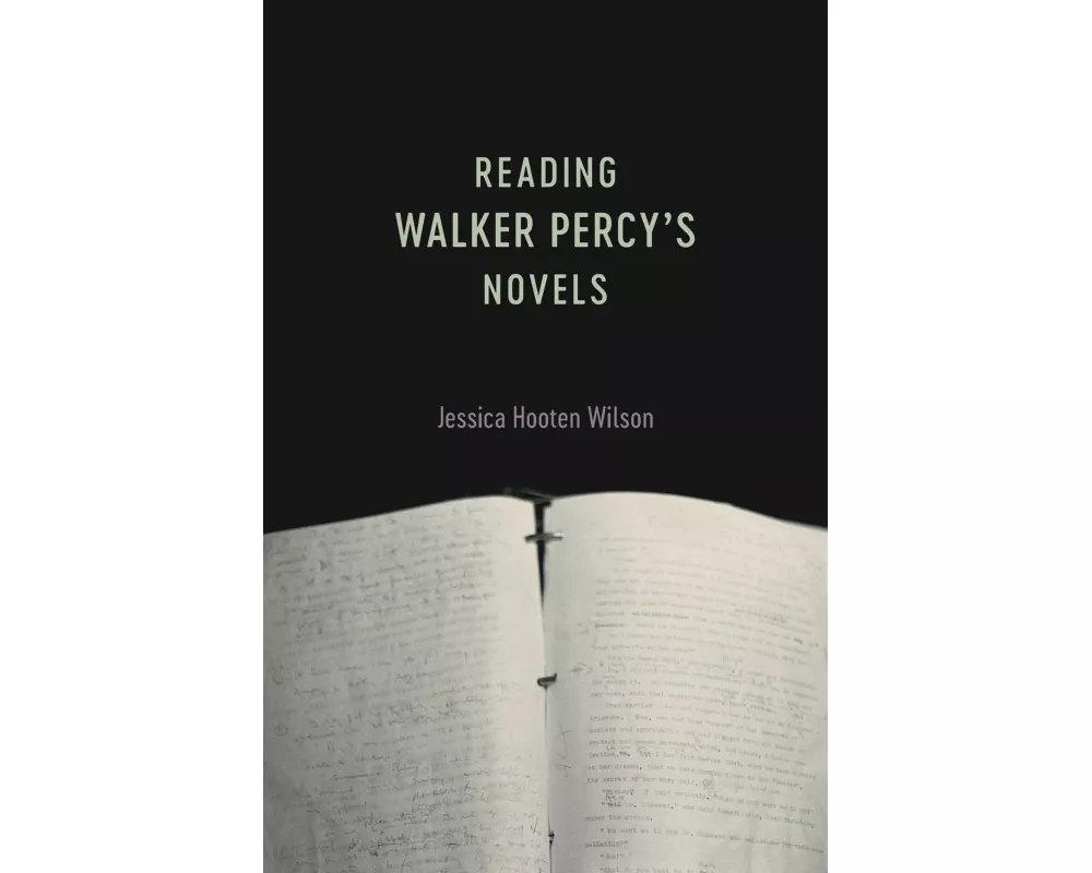 Reading Walker Percy's Novels