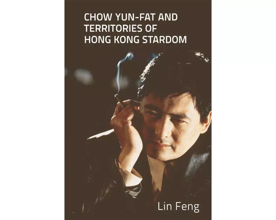 Chow Yun-Fat and Territories of Hong Kong Stardom