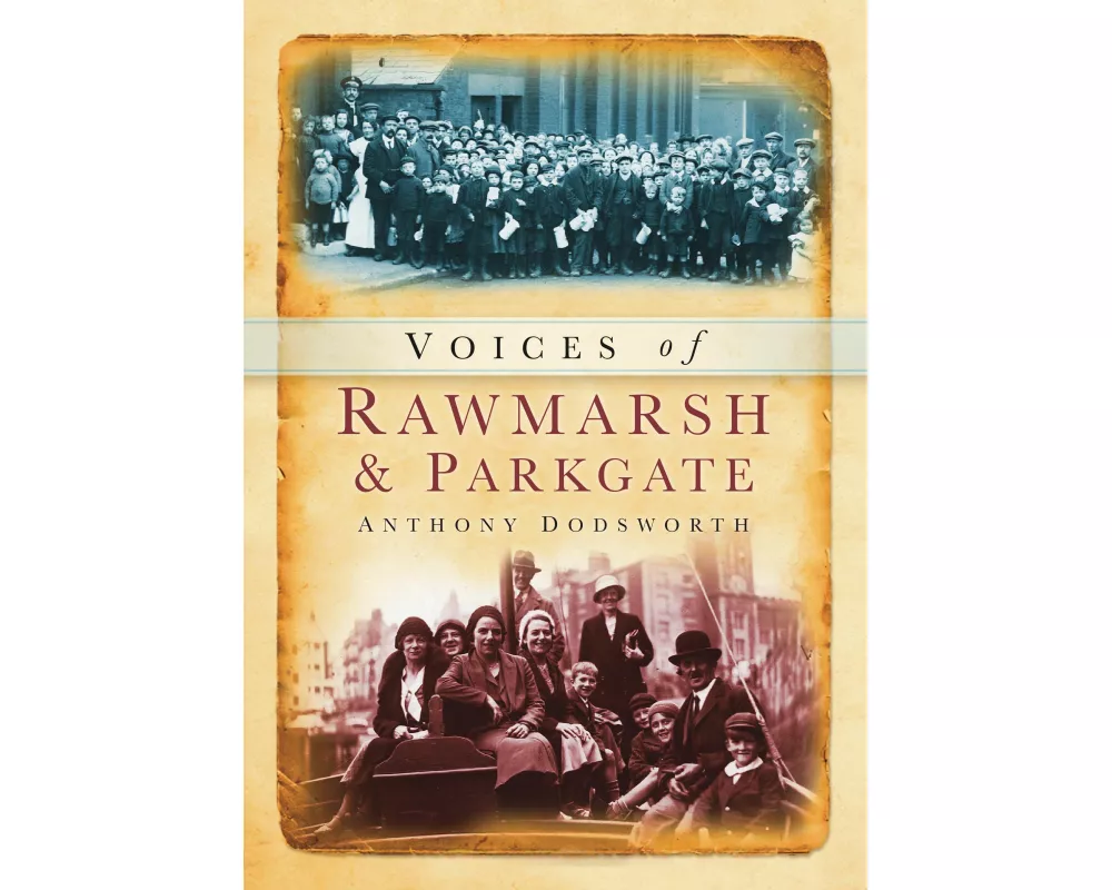 Voices of Rawmarsh and Parkgate