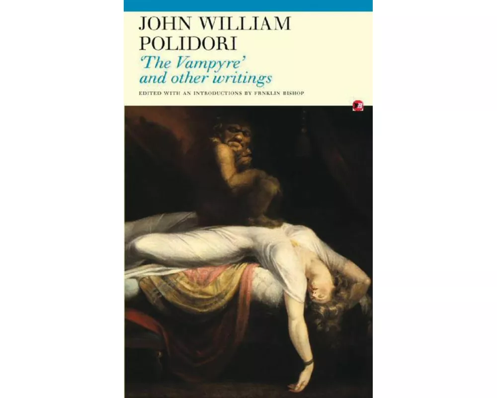 'The Vampyre' and Other Writings