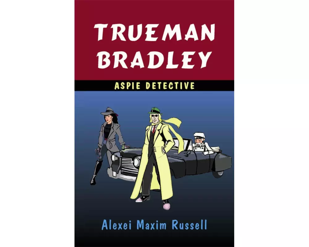 Trueman Bradley - Aspie Detective