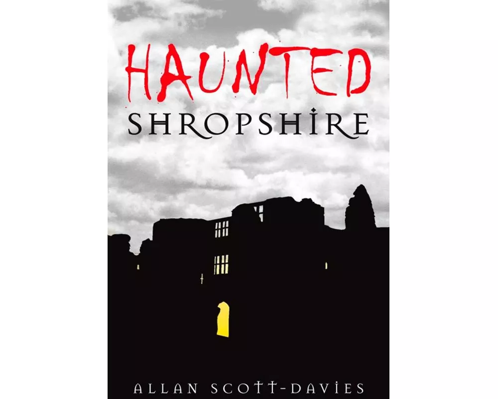 Haunted Shropshire