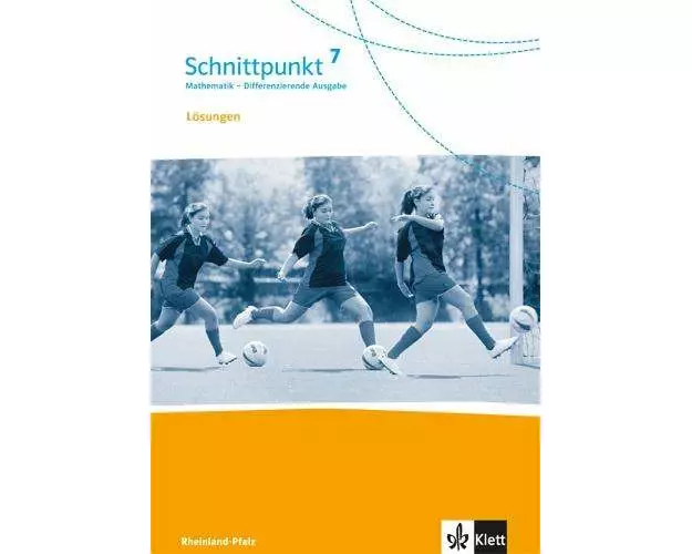 Schnittpunkt Mathematik - Differenzierende Ausgabe für Rheinland-Pfalz und Saarland. Lösungen 7. Schuljahr