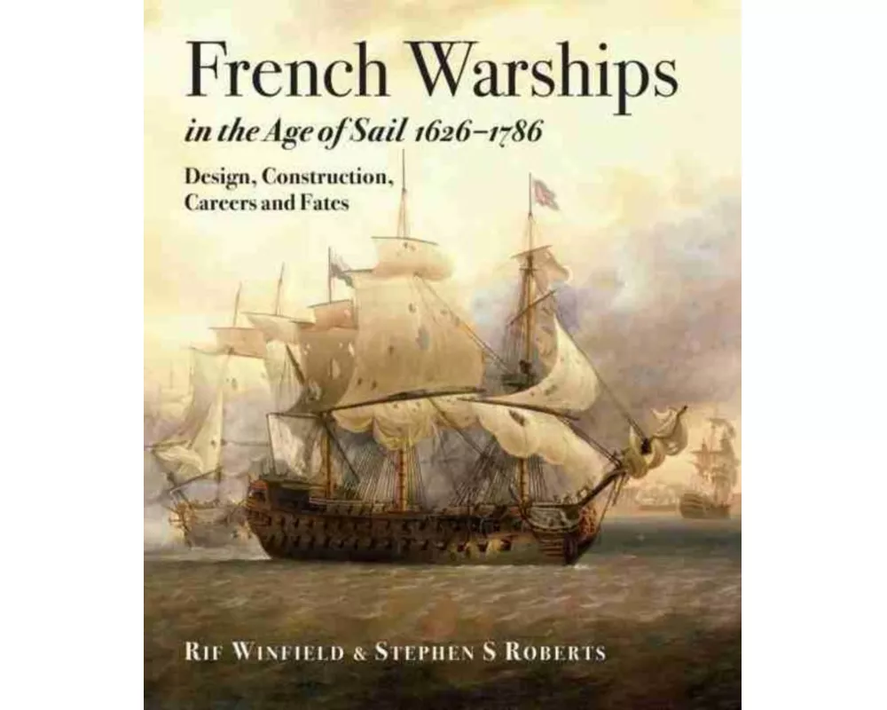 French Warships in the Age of Sail 1626 - 1786