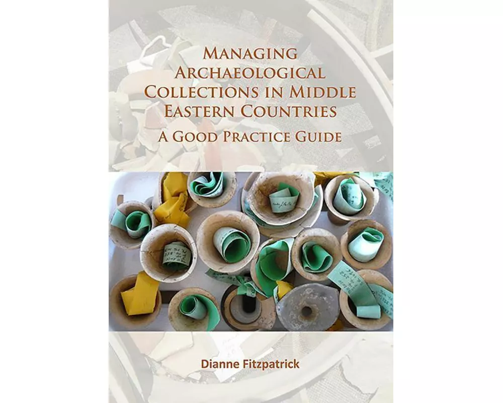 Managing Archaeological Collections in Middle Eastern Countries