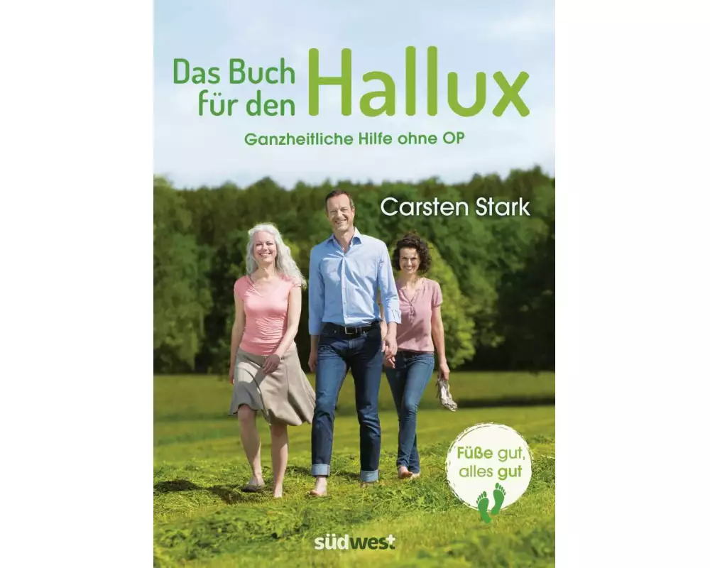 Das Buch für den Hallux - Füße gut, alles gut