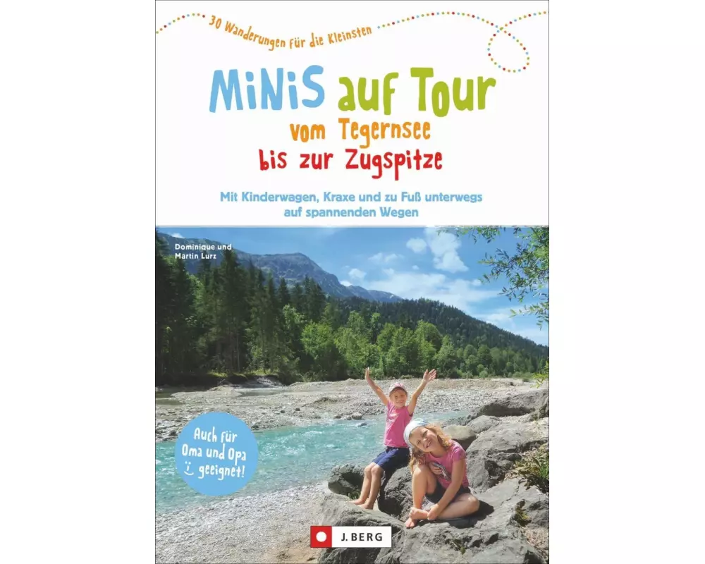Minis auf Tour vom Tegernsee bis zur Zugspitze