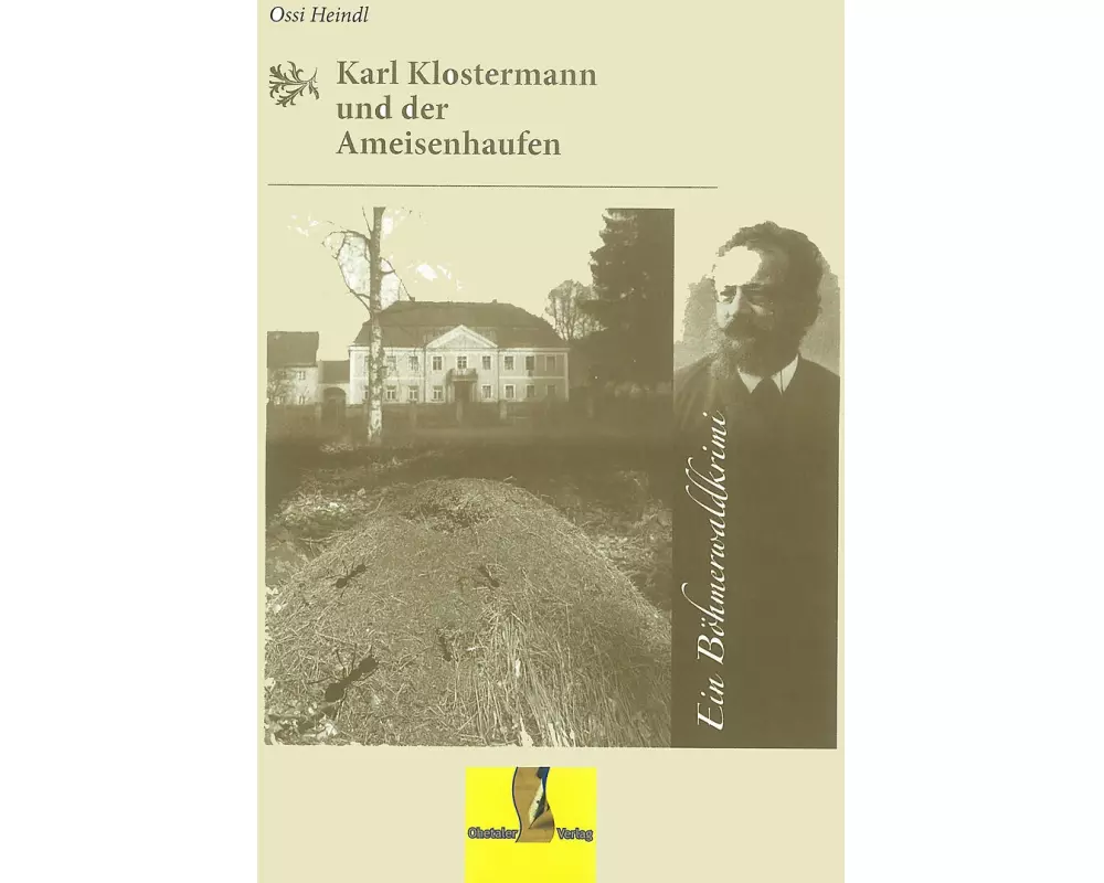 Karl Klostermann und der Ameisenhaufen