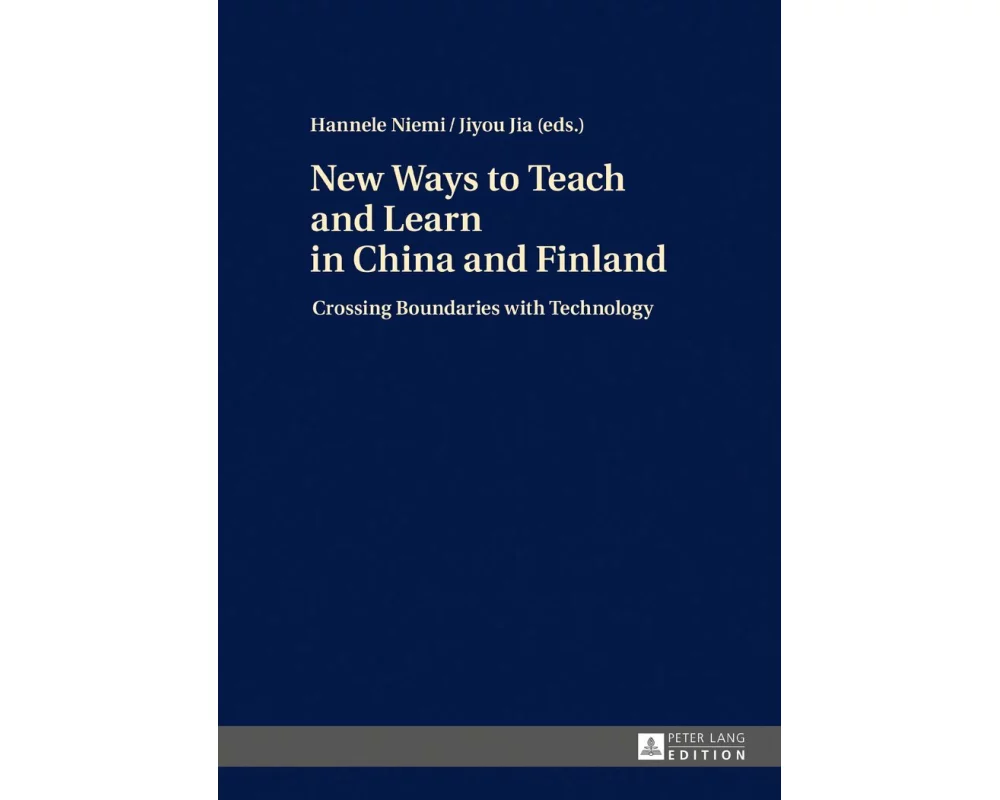 New Ways to Teach and Learn in China and Finland
