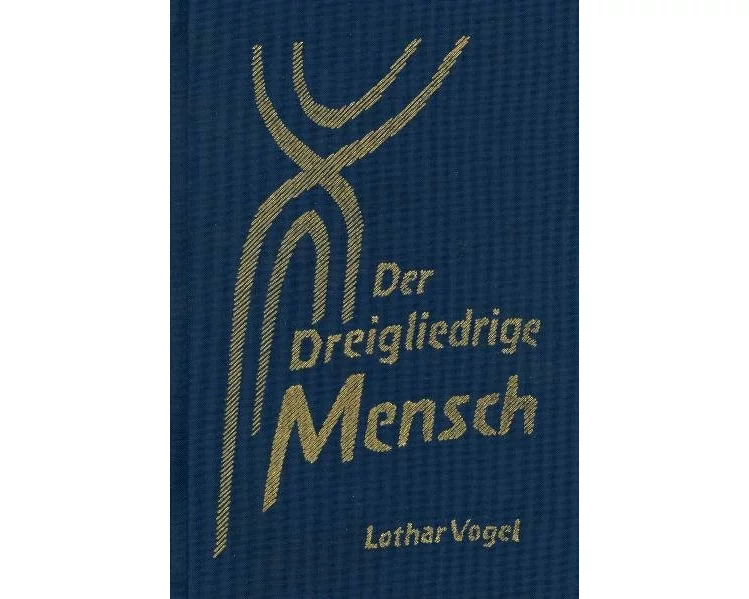 Der dreigliedrige Mensch