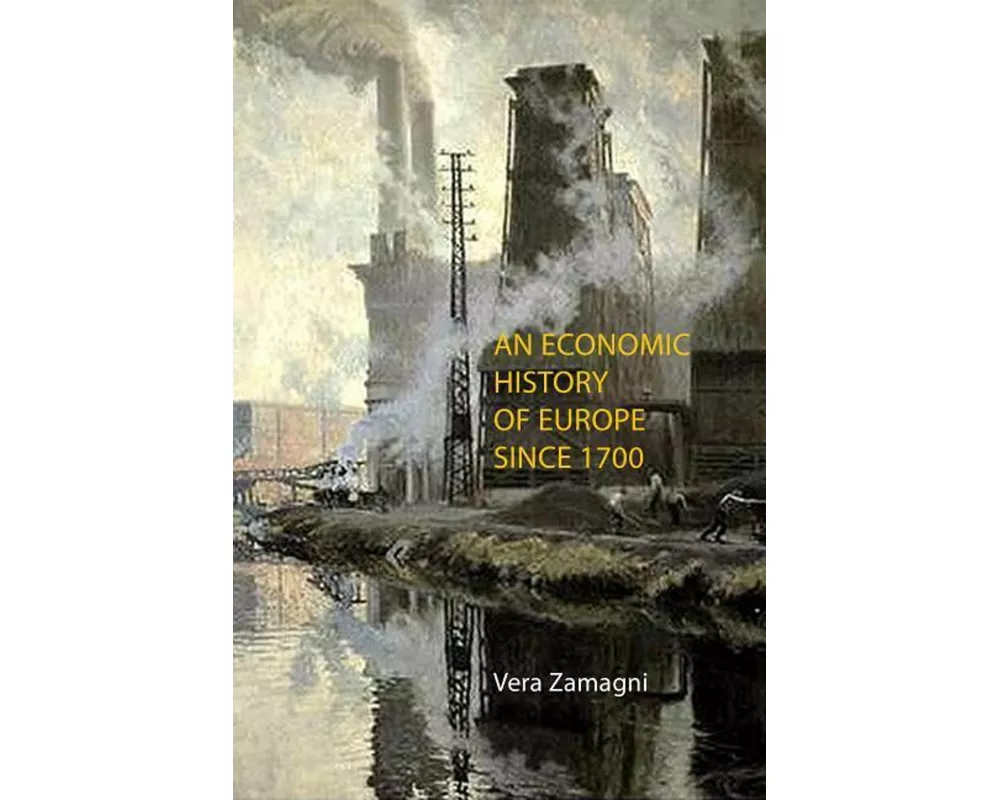 An Economic History of Europe Since 1700