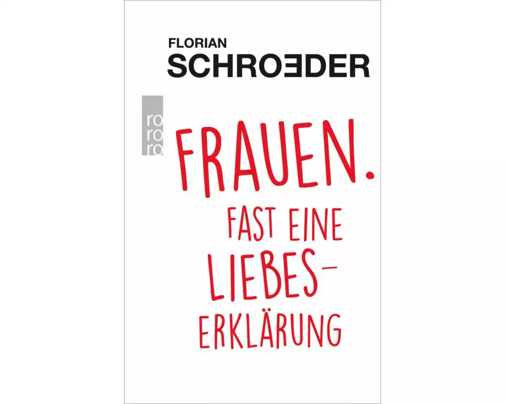 Frauen. Fast eine Liebeserklärung