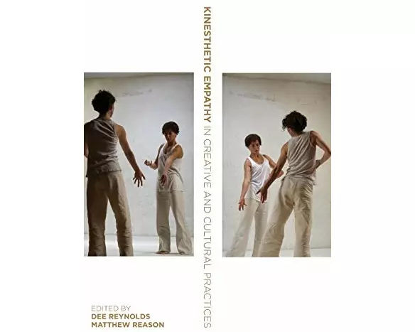 Kinesthetic Empathy in Creative and Cultural Practices