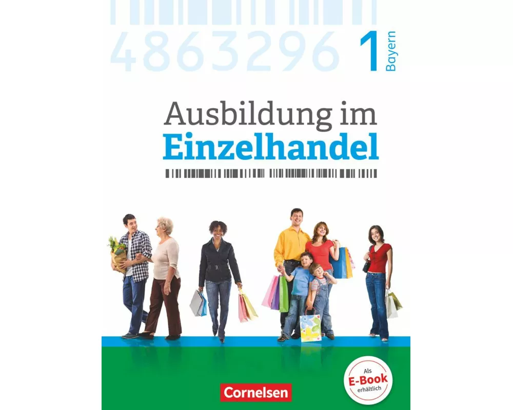 Ausbildung im Einzelhandel - Ausgabe 2017 - Bayern - 1. Ausbildungsjahr