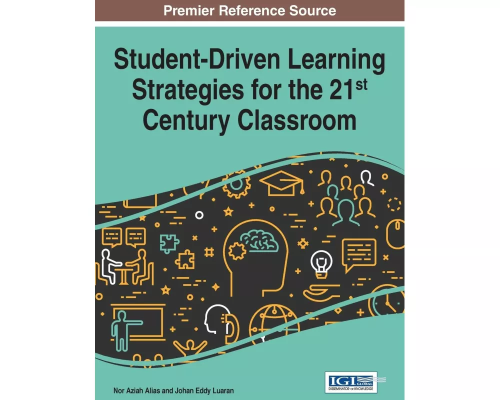 Student-Driven Learning Strategies for the 21st Century Classroom