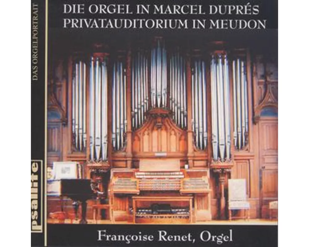 Die Orgel in Marcel Dupres;Privataudit