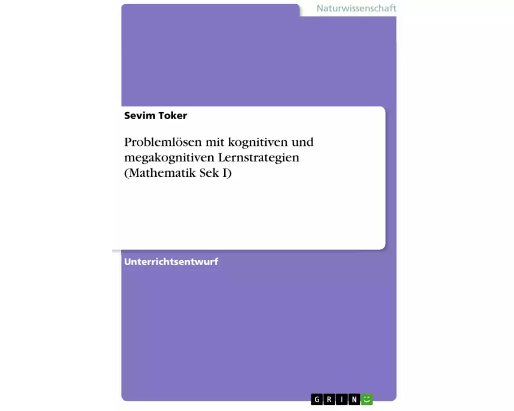 Problemlösen mit kognitiven und megakognitiven Lernstrategien (Mathematik Sek I)