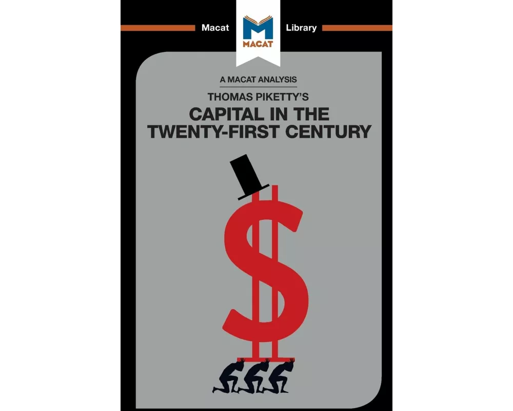 An Analysis of Thomas Piketty's Capital in the Twenty-First Century