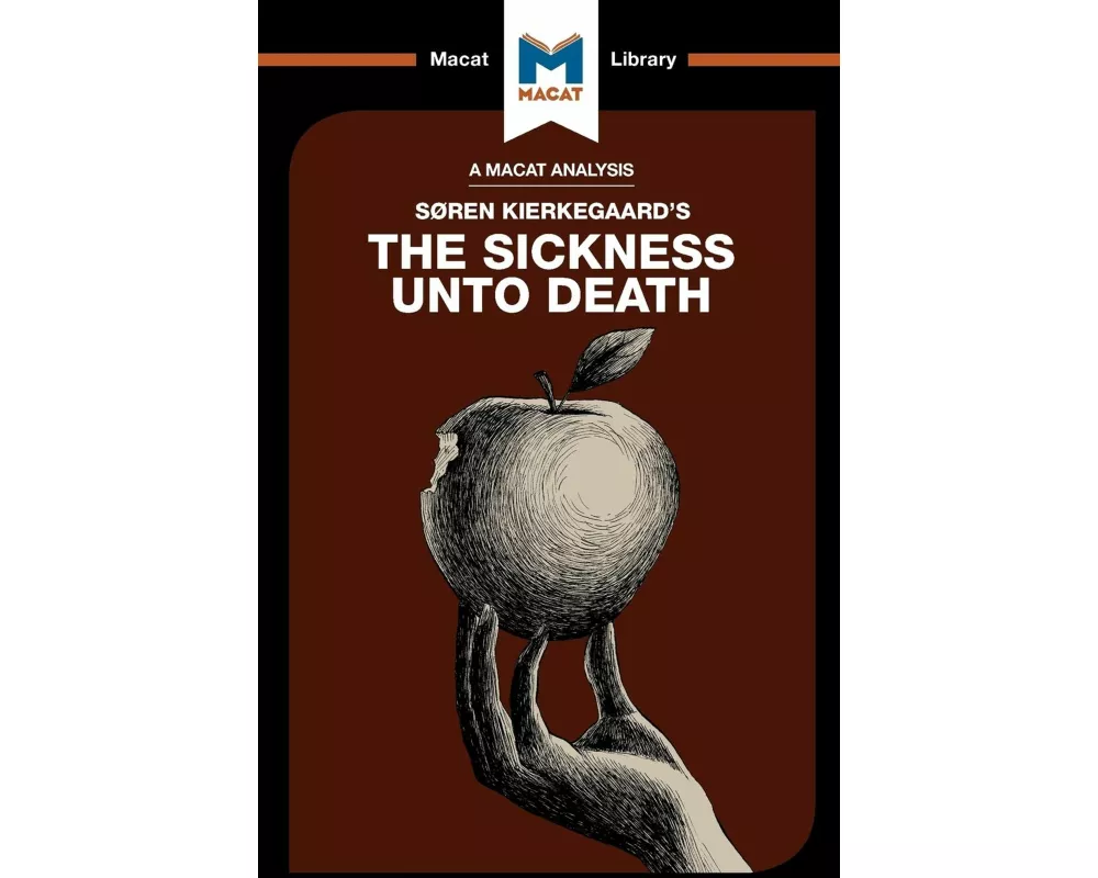 An Analysis of Soren Kierkegaard's The Sickness Unto Death