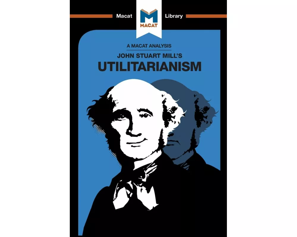 An Analysis of John Stuart Mills's Utilitarianism