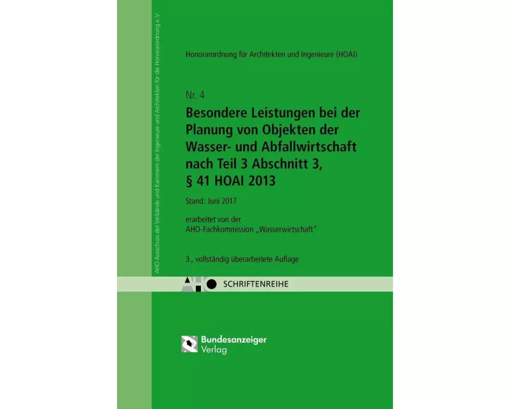 Besondere Leistungen bei der Planung von Objekten der Wasser- und Abfallwirtschaft nach Teil 3 Abschnitt 3, § 41 HOAI 2013