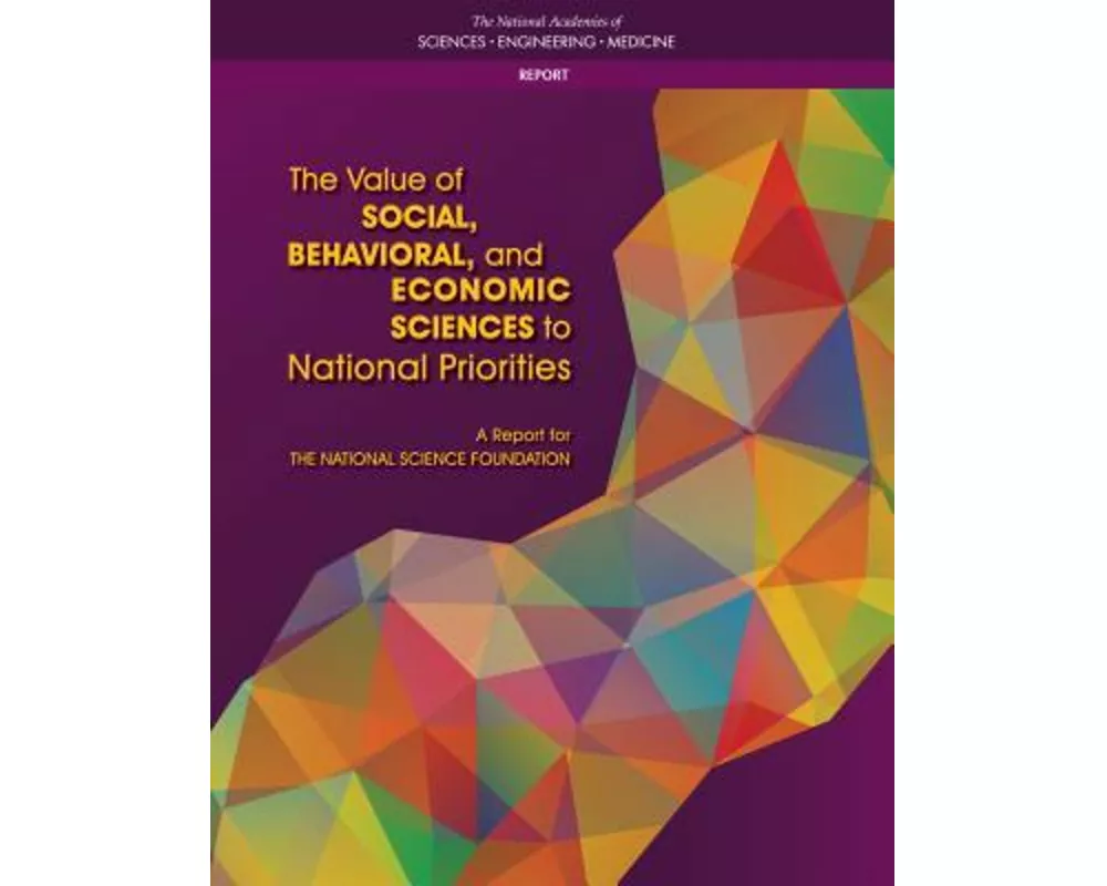 The Value of Social, Behavioral, and Economic Sciences to National Priorities
