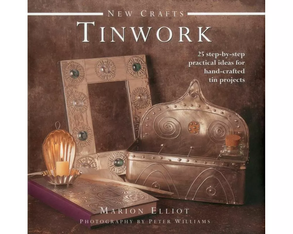 New Crafts: Tinwork