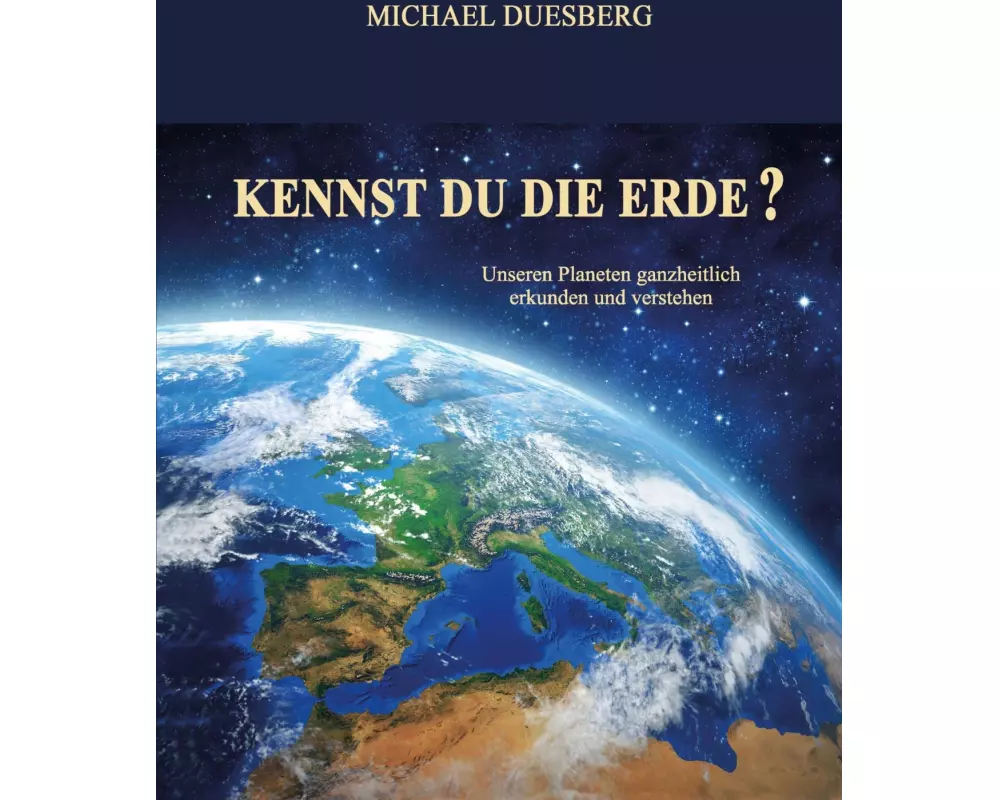Kennst Du Die Erde?