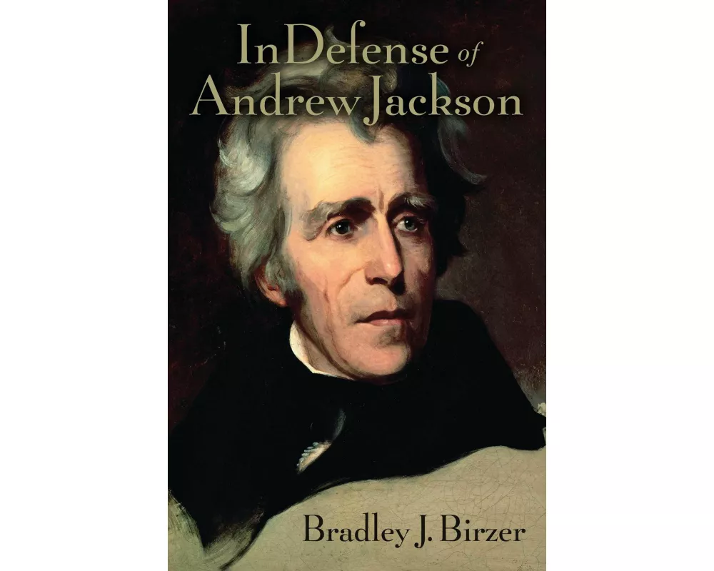 In Defense of Andrew Jackson