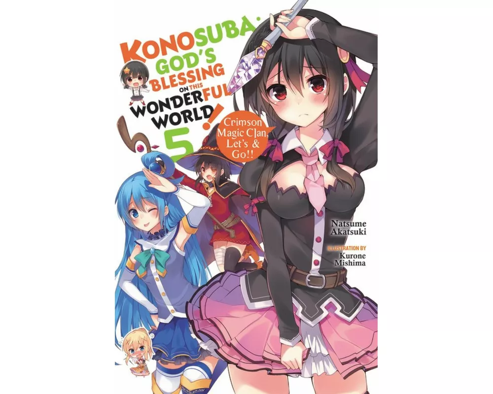 Konosuba: God's Blessing on This Wonderful World!, Vol. 5 (Novel)