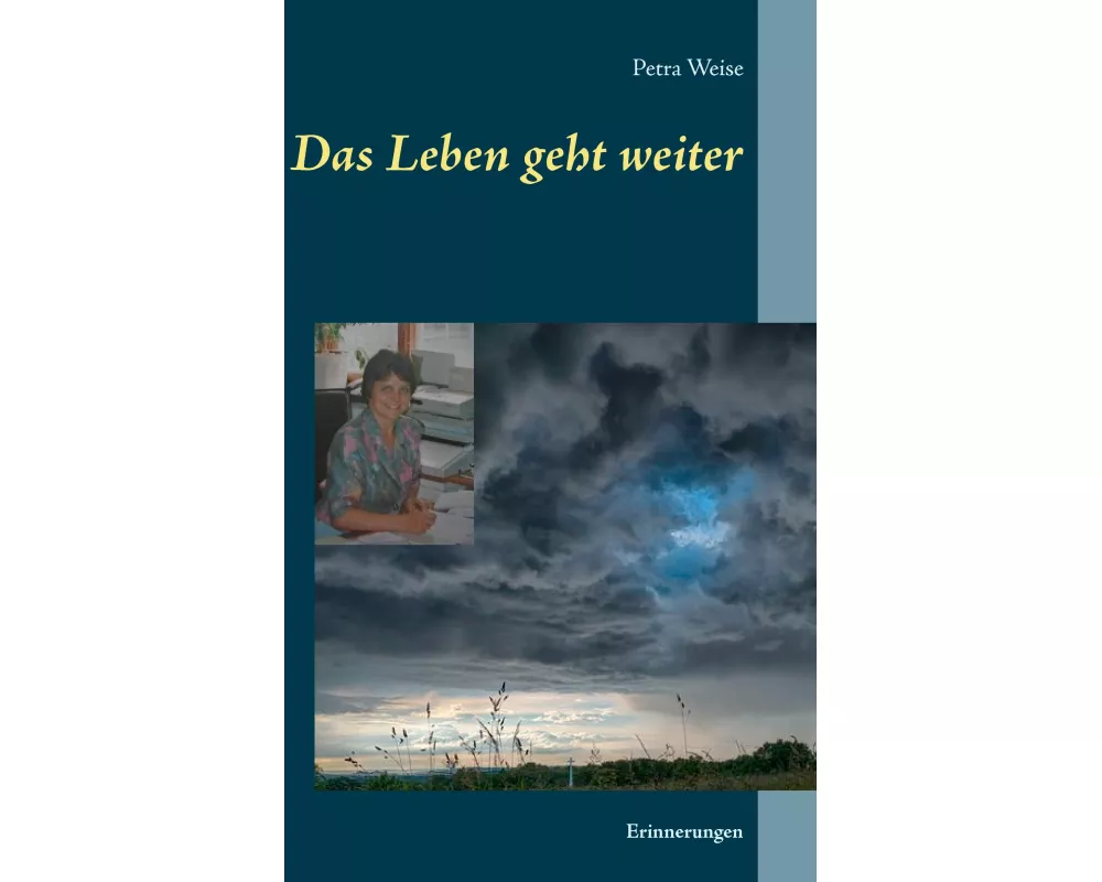 Das Leben geht weiter