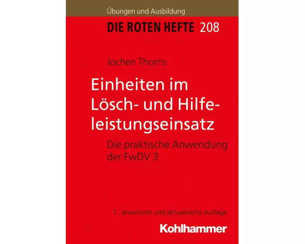 Einheiten im Lösch- und Hilfeleistungseinsatz