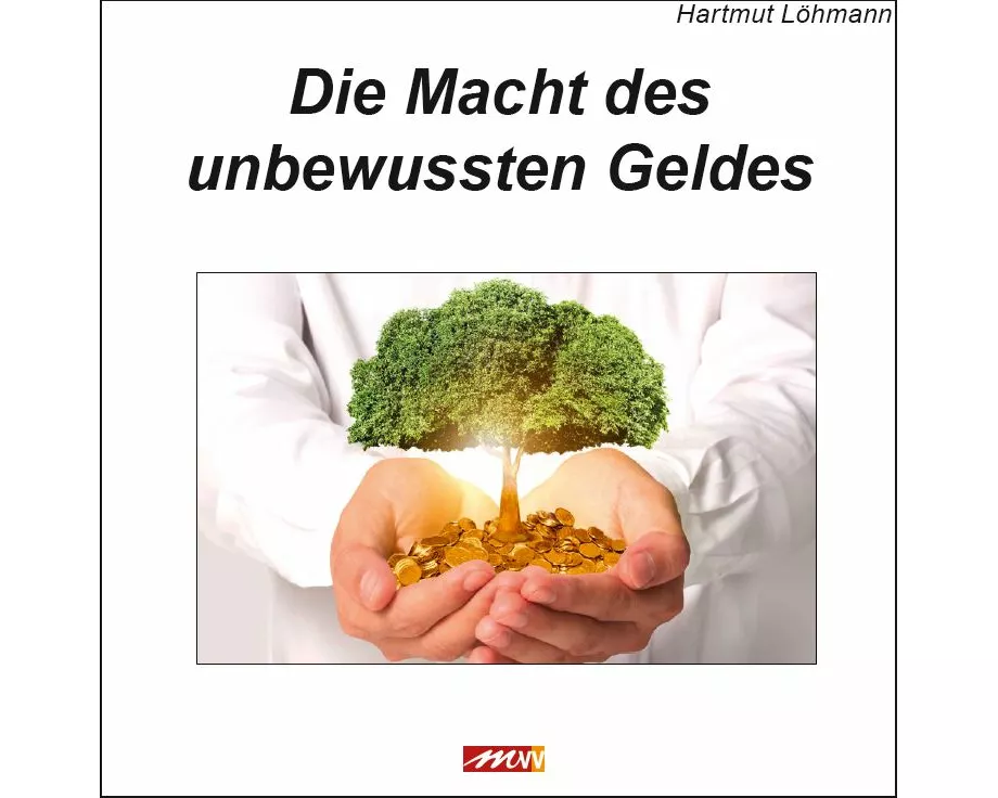 Die Macht des unbewussten Geldes
