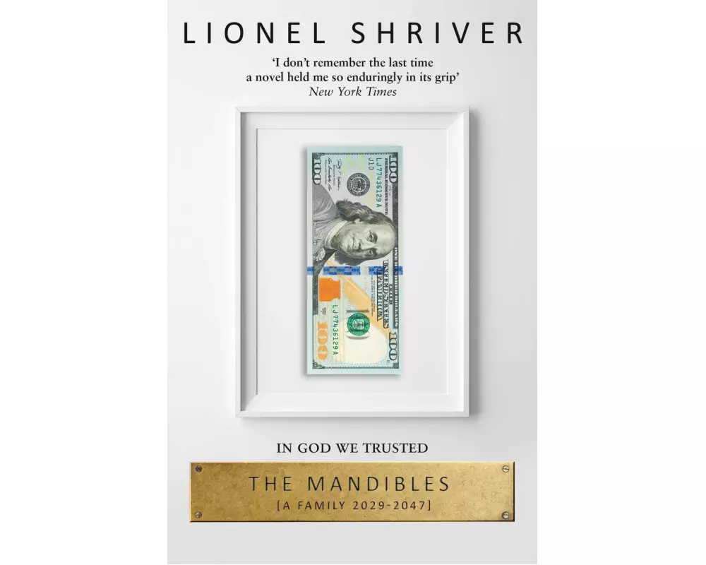 The Mandibles: A Family, 2029–2047