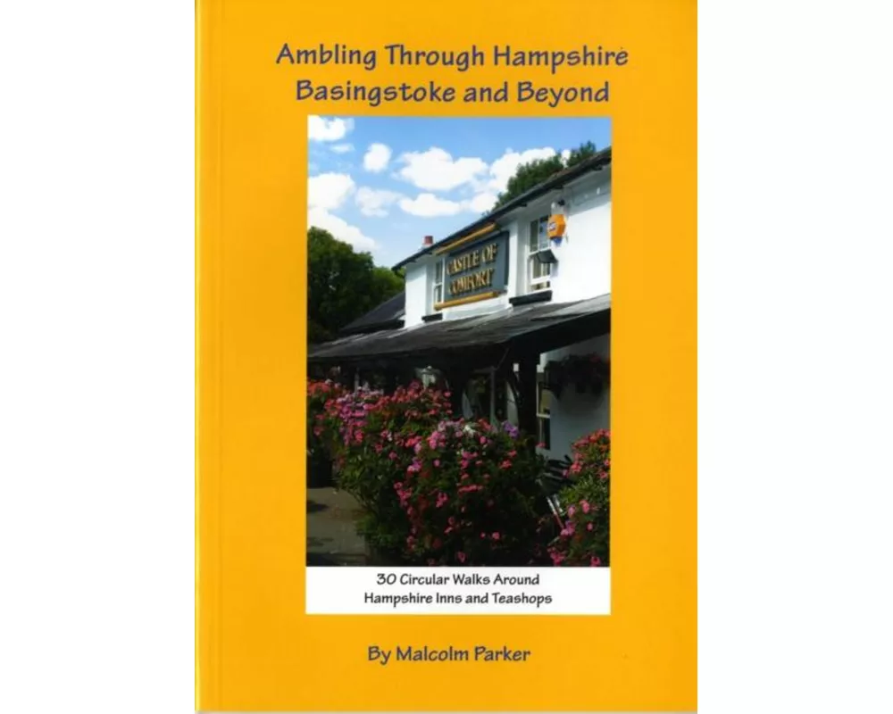 Ambling Through Hampshire, Basingstoke and Beyond