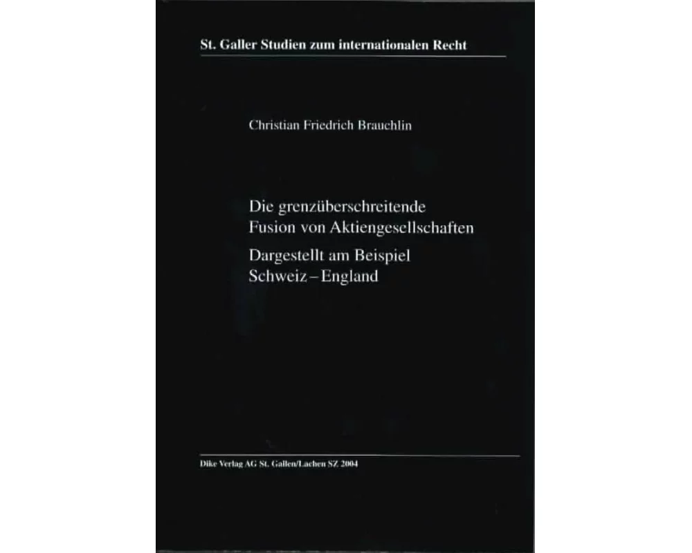 Die grenzüberschreitende Fusion von Aktiengesellschaften
