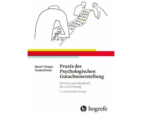 Praxis der Psychologischen Gutachtenerstellung