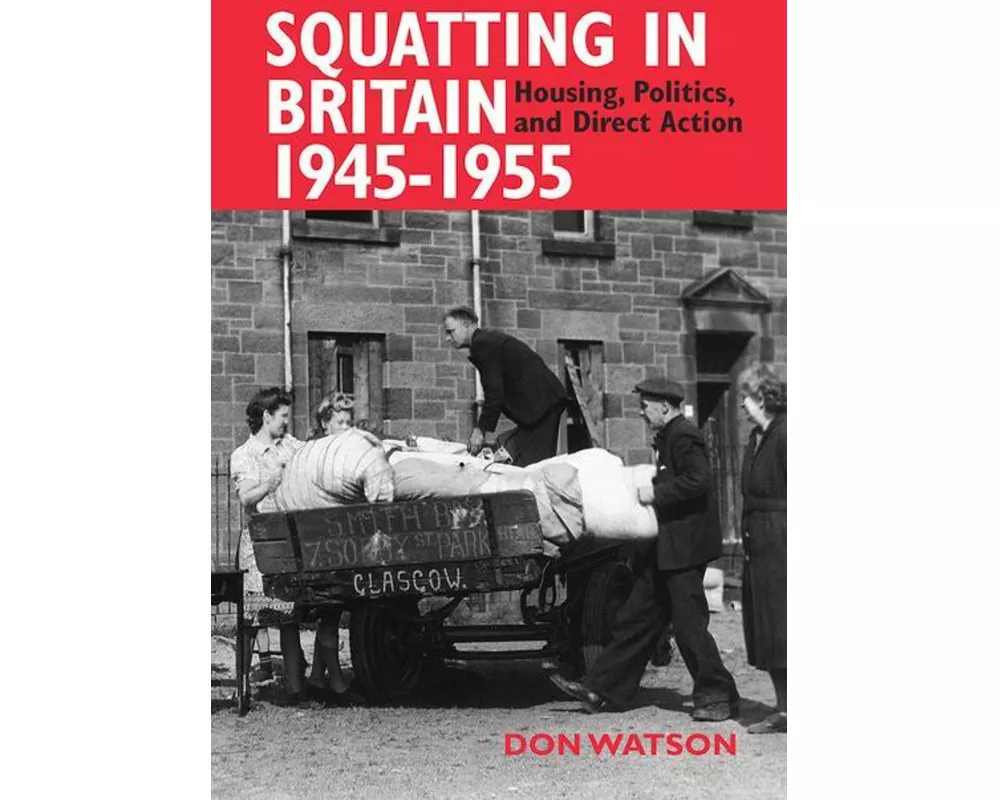 Squatting in Britain 1945-1955