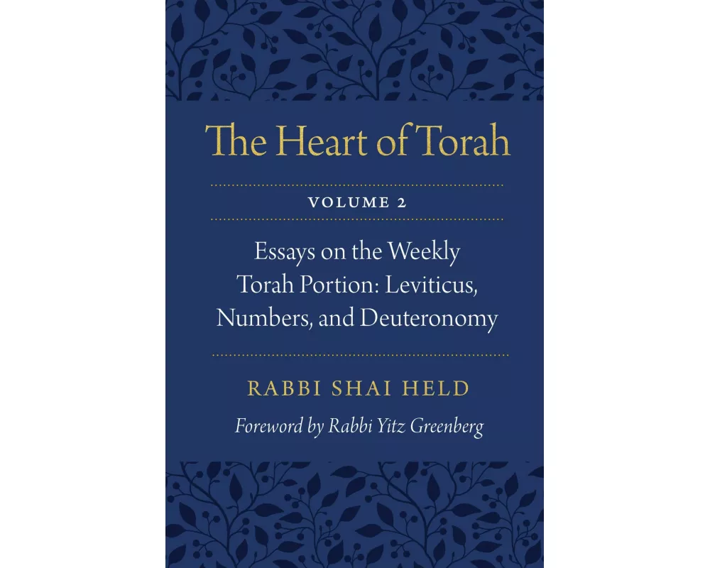 The Heart of Torah, Volume 2